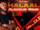 ALBUM: Fiso El Musica – Halaal Flavour Episode 48