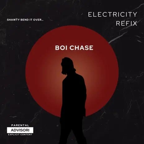 Boi Chase - Electricity Refix (Special Version)
