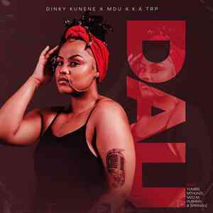 Dinky Kunene & MDU aka TRP - Dali ft. Mzu M, Yumbs, Mthunzi, Pushkin & Springle