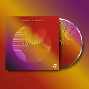 EP: Black Assertion - 10 Days Out