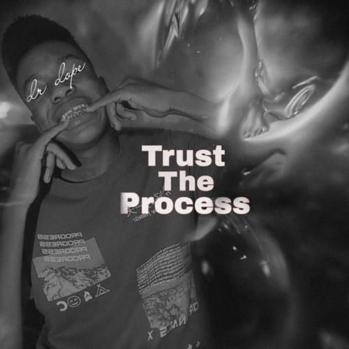 EP: Dr Dope 031 – Trust The Process