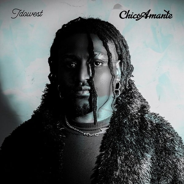 EP: Idowest - Chico Amante
