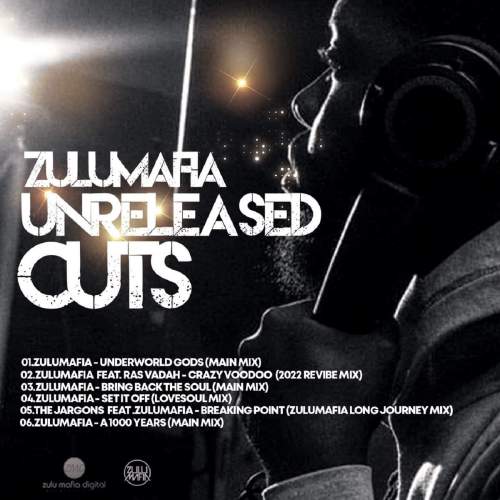 EP: ZuluMafia – Unreleased Cuts