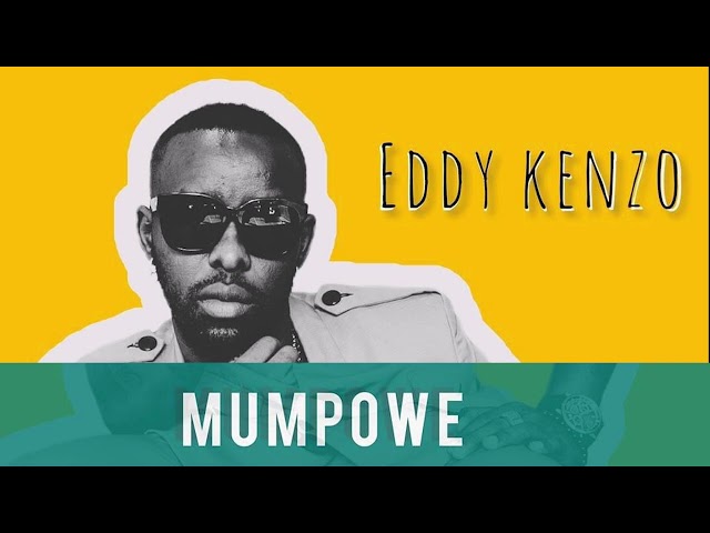 Eddy Kenzo - Mumpowe