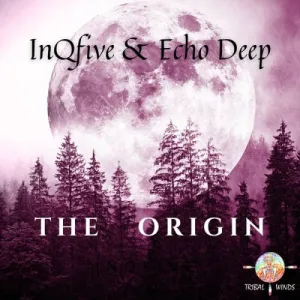 InQfive & Echo Deep - The Origin
