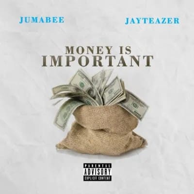 Jumabee - Money Is Important Ft. Jay Teazer