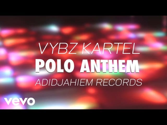 Vybz Kartel - Polo Anthem