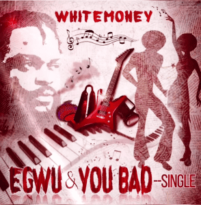 Whitemoney - Egwu