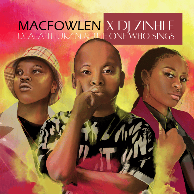 Macfowlen, DJ Zinhle - Ingoma (Radio Edit)