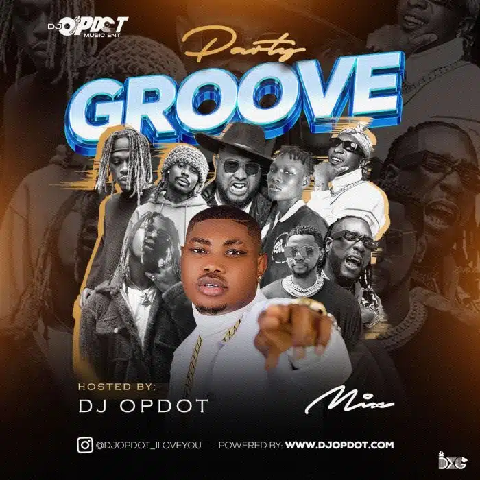 [Mixtape] DJ OP Dot - Party Groove Mix
