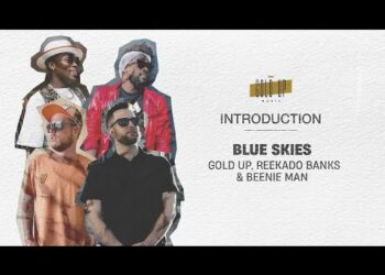 Reekado Banks - Blue Skies ft. Beenie Man & Gold Up