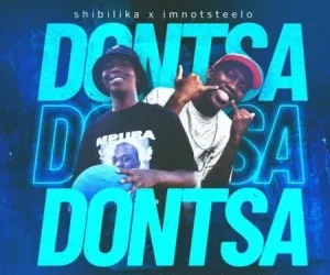 Shibilika & Imnotsteelo - Dontsa Ft. Boontle RSA, Khvyv, Jay Music & Triple X Da Ghost
