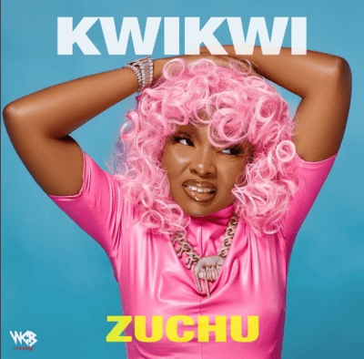 Zuchu - Kwikwi