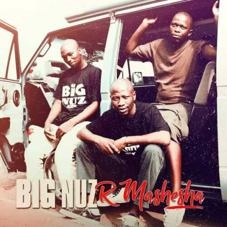 ALBUM: Big Nuz - R Mashesha