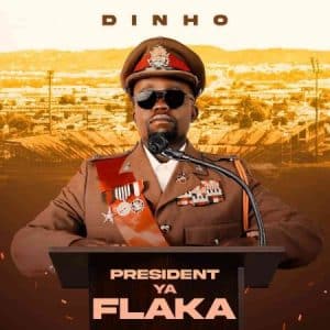 ALBUM: Dinho - President Ya Flaka