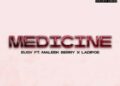 Eugy - Medicine ft. Maleek Berry & Ladipoe