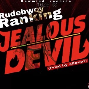 Rudebwoy Ranking - Jealous Devil