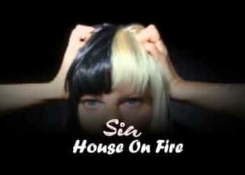 Sia - House On Fire