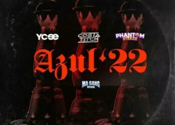 YCee ft Costa Titch, Phantom Steeze & Ma Gang Official - Azul ’22