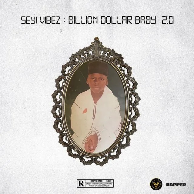 ALBUM: Seyi Vibez - Billion Dollar Baby 2.0