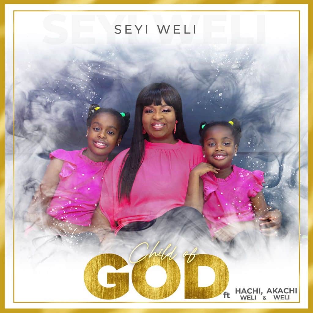 Seyi Weli – Child Of God (Video)