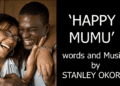 Stanley Okorie - Happy Mumu