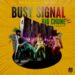Busy Signal – Big Chune Ft. IamNuhRush
