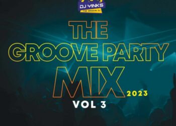 [Mixtape] DJ Yinks – The Groove Party Mix 2023