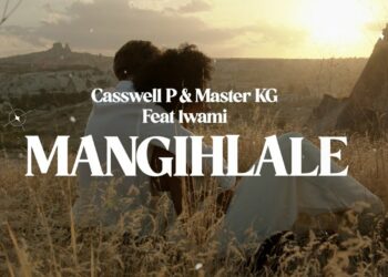Casswell P – Mangihlale Lwami Ft. Master KG