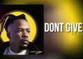 Lexsil – Don't Give Up ft Jovial