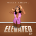 Mercy Chinwo – Elevated (EP)
