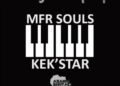 Mfr Souls – Thoughts OF Life Ft. Kekstar