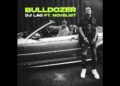 DJ Lag – Bulldozer ft. Novelist