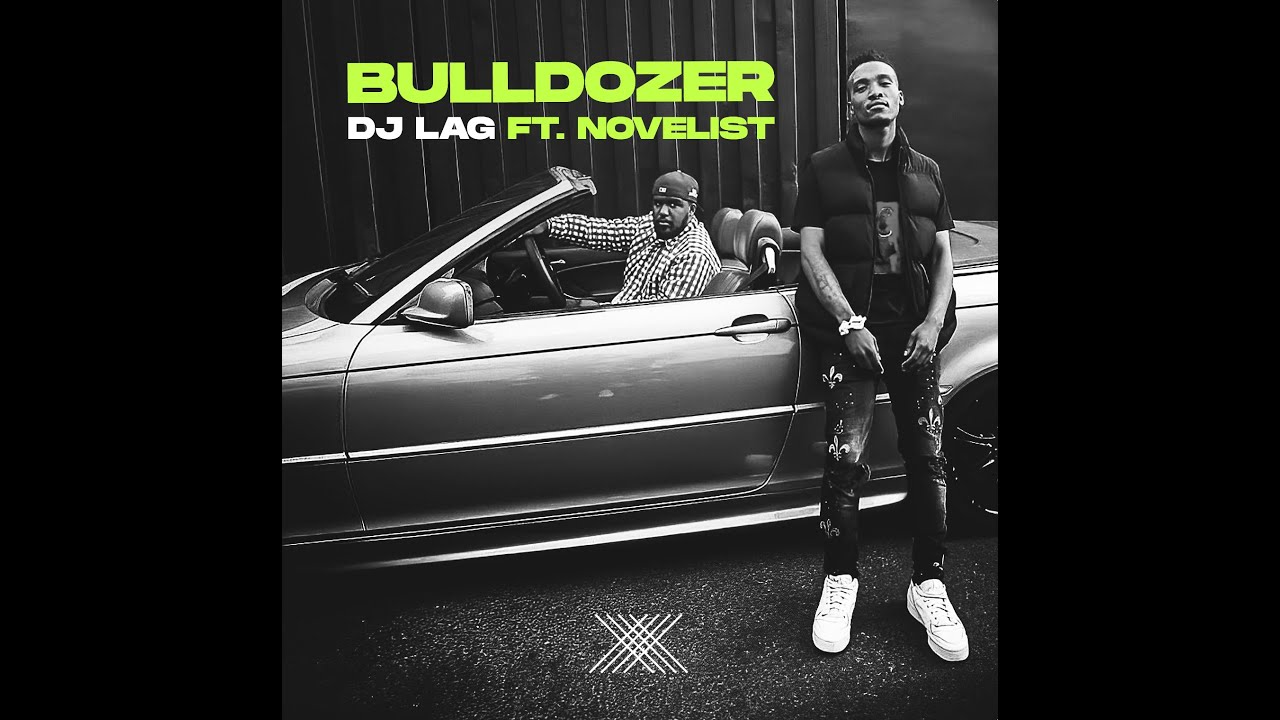DJ Lag – Bulldozer