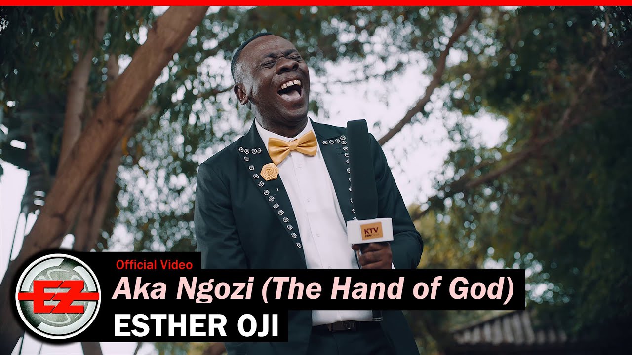 Esther Oji – Aka Ngozi The Hand of God