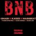 J-Smash – BNB ft K.Keed, MashBeatz, Tyson Sybateli & Flow Jones & Buzzing Lee