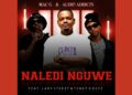 MacG – Naledi Nguwe ft Audio Addicts & Lady Steezy & Tshepo Keyz