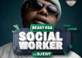 Beast RSA – Social Worker Ft DJ Exit