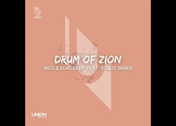 Iaco, Echo Deep, Soulis Sarris – Drum Of Zion (Original Mix)