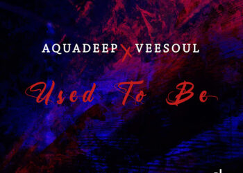 ALBUM: Aquadeep - Used To Be EP Zip MP3 DOWNLOAD