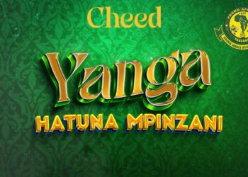 Cheed – Yanga Hatuna Mpinzani
