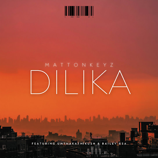 MattOnKeyz – Dilika