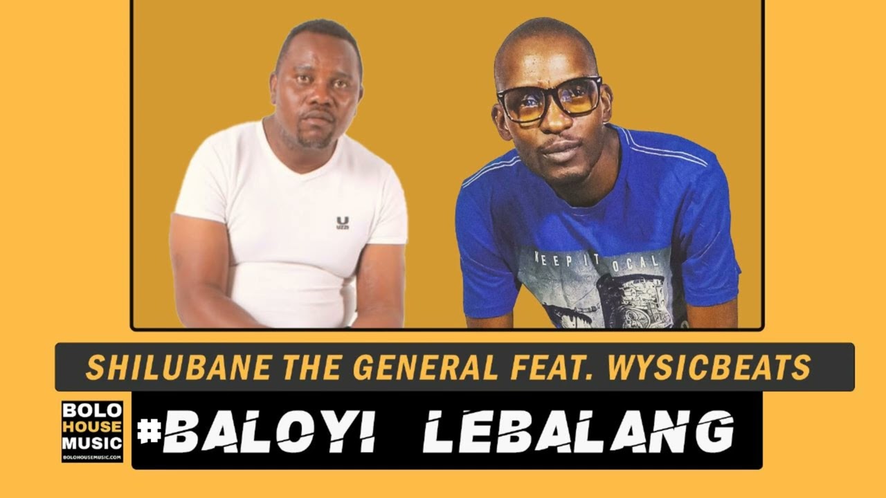 Shilubane The General – Baloyi Lebalang