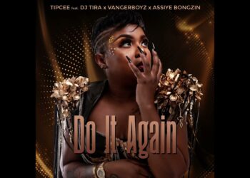 Tipcee – Do It Again Ft. Dj Tira, Vangerboyz & Assiye Bongzin