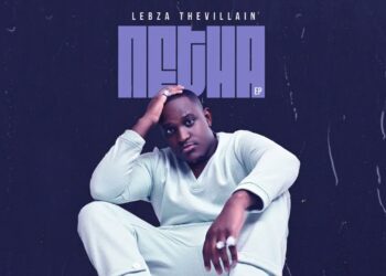 Lebza TheVillain – Wena Wethu ft Sino Msolo, Chley & Musa Keys