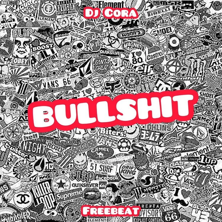 DJ CORA – Bullshit (Explain Tire)