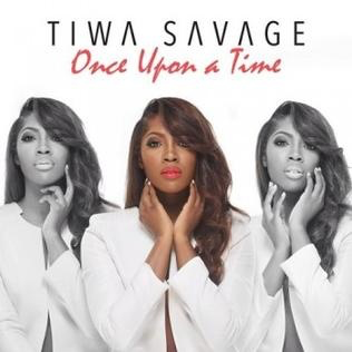 Tiwa Savage - Once Upon A Time 