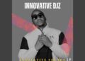 Innovative DJz – No Worries Ft Mickeyblack, Rude Kid Venda & Icon Lamaf