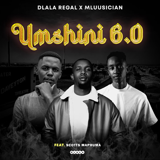 Dlala Regal & Mluusician – Umshini 6.0