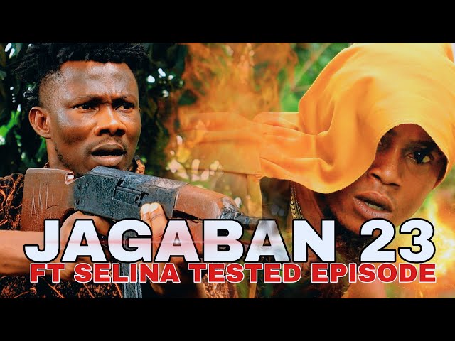 VIDEO: Jagaban Ft. Selina Tested - War & Revenge (Episode 23)